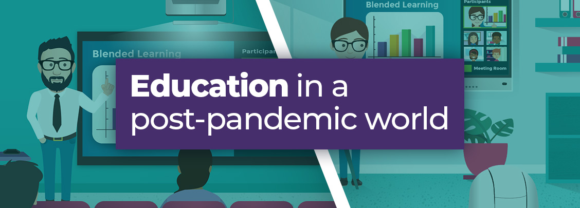 Blended Learning Education Post Pandemic