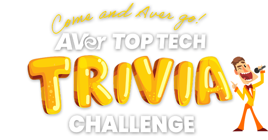 AVer Top Tech Trivia Challenge